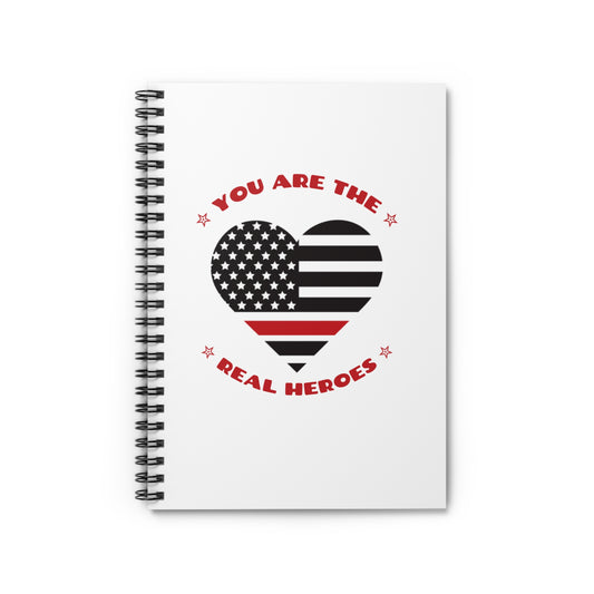 Firefighter Spiral Notebook – You are the real heroes