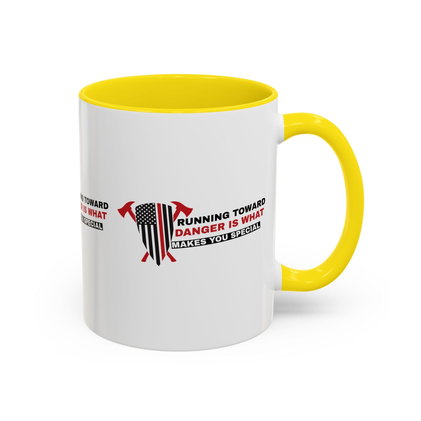 Firefighter Accent Coffee Mug – Running toward danger is what makes you special