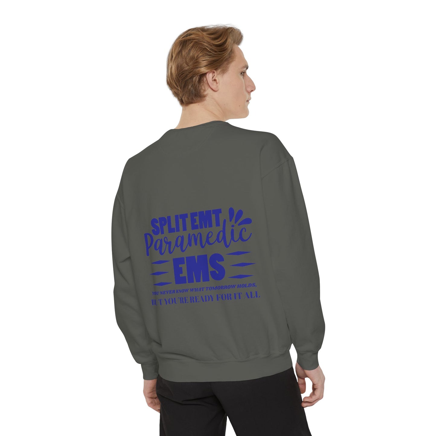 EMS Unisex Garment-Dyed Sweatshirt –You never know what tomorrow holds, but you’re ready for it all