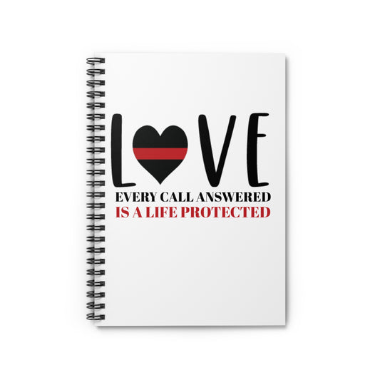 Firefighter Spiral Notebook – Every call answered is a life protected