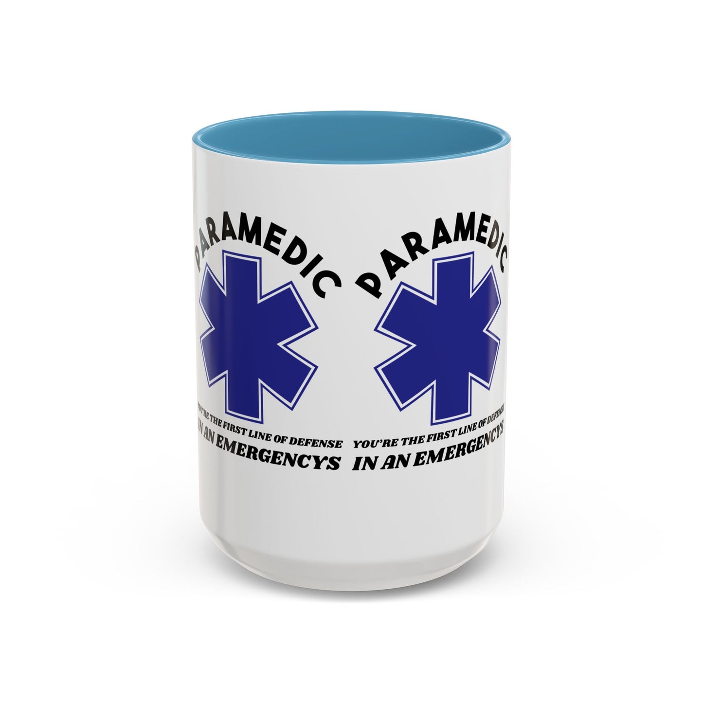 EMS Accent Coffee Mug – You’re the first line of defense in an emergency