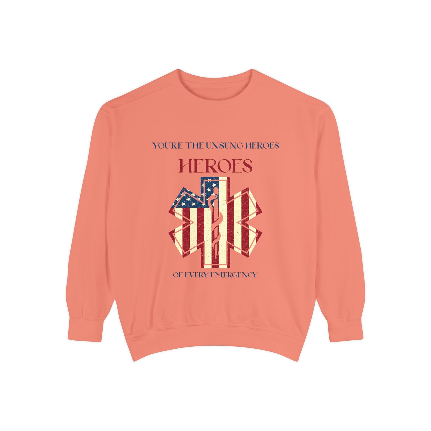 EMS Unisex Garment-Dyed Sweatshirt –You’re the unsung heroes of every emergency