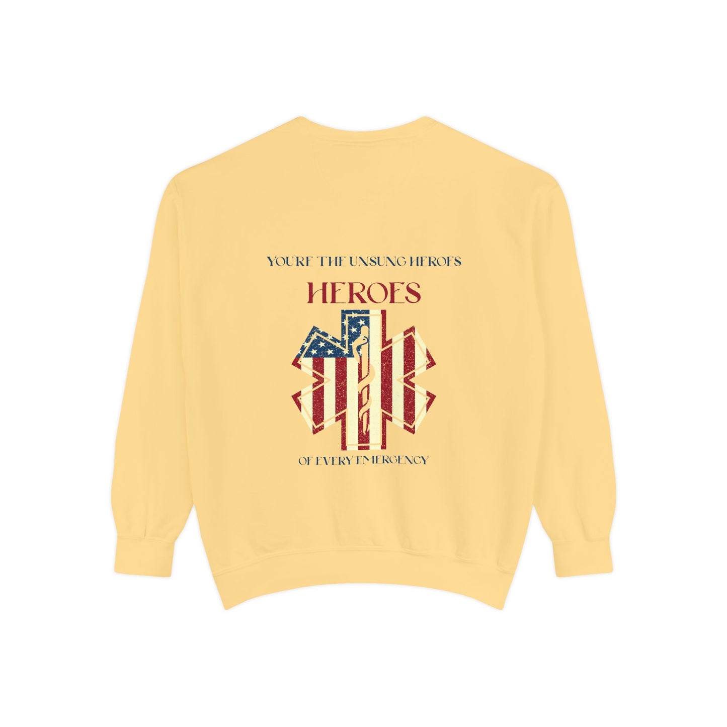 EMS Unisex Garment-Dyed Sweatshirt –You’re the unsung heroes of every emergency