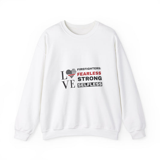 Firefighter Unisex Heavy Blend Crewneck Sweatshirt – Firefighters: fearless, strong, selfless