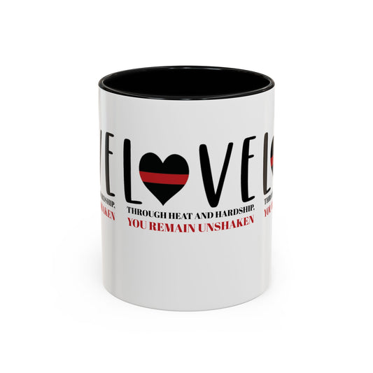 Firefighter Accent Coffee Mug – Through heat and hardship, you remain unshaken