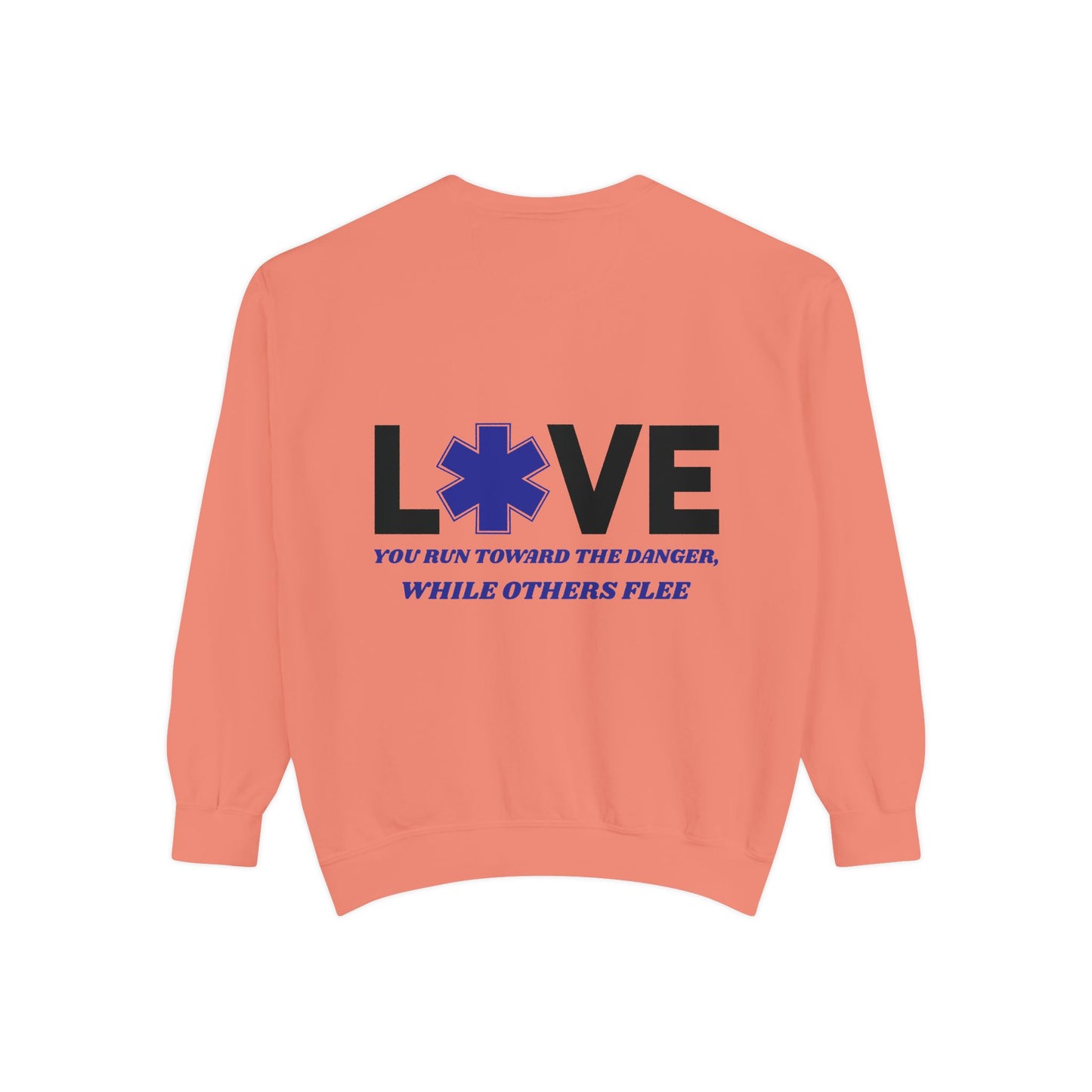 EMS Unisex Garment-Dyed Sweatshirt –You run toward the danger, while others flee