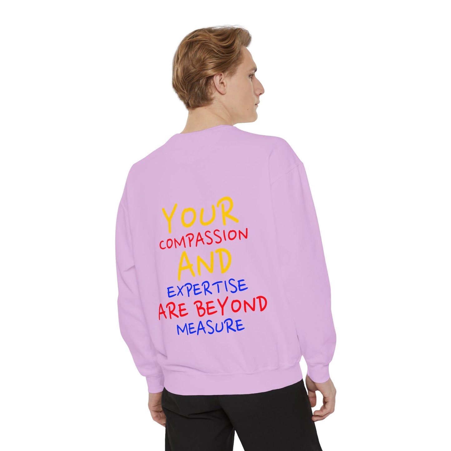 EMS Unisex Garment-Dyed Sweatshirt –Your compassion and expertise are beyond measure