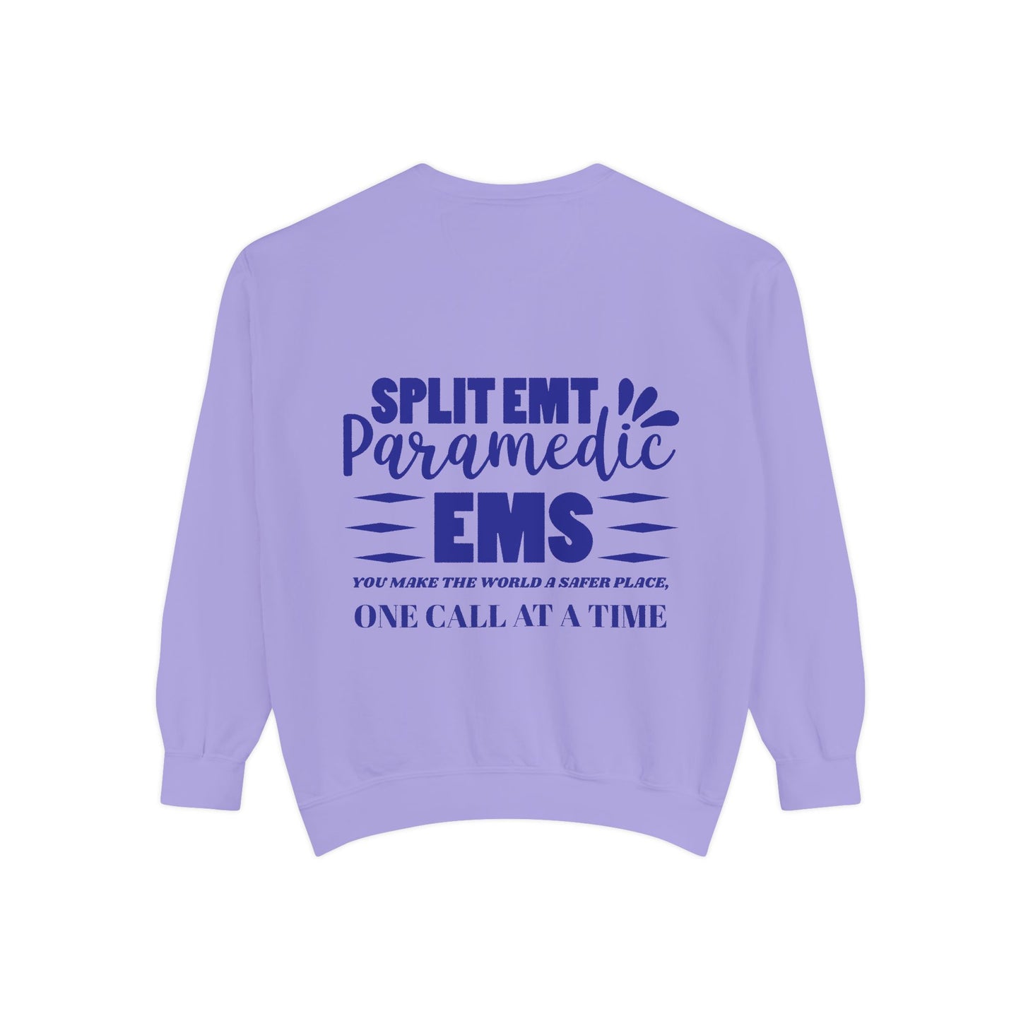 EMS Unisex Garment-Dyed Sweatshirt –You make the world a safer place, one call at a time