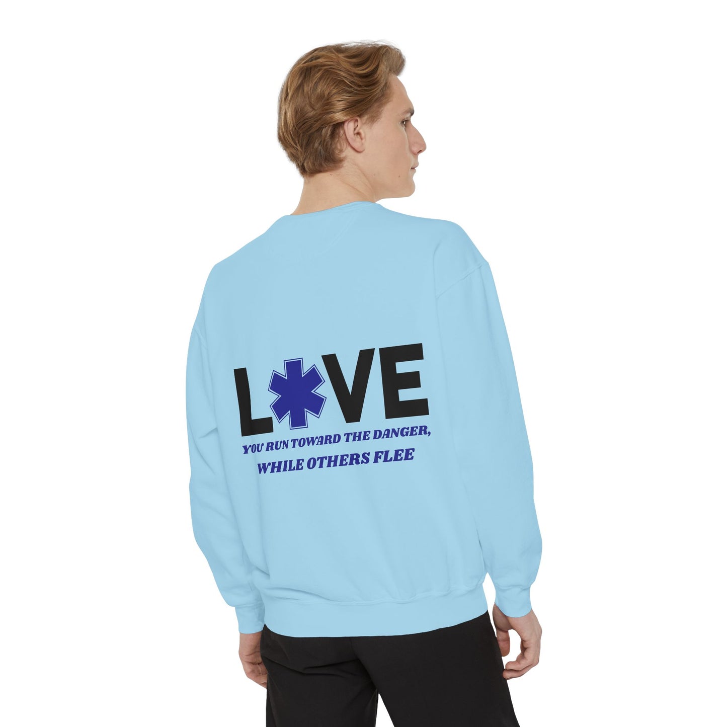 EMS Unisex Garment-Dyed Sweatshirt –You run toward the danger, while others flee
