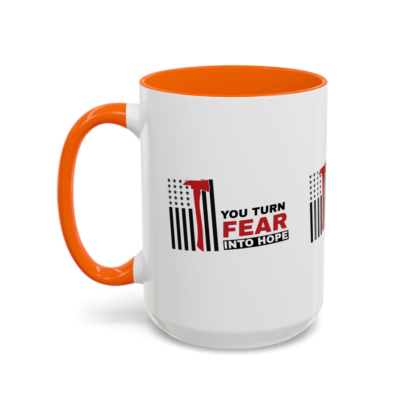 Firefighter Accent Coffee Mug – You turn fear into hope