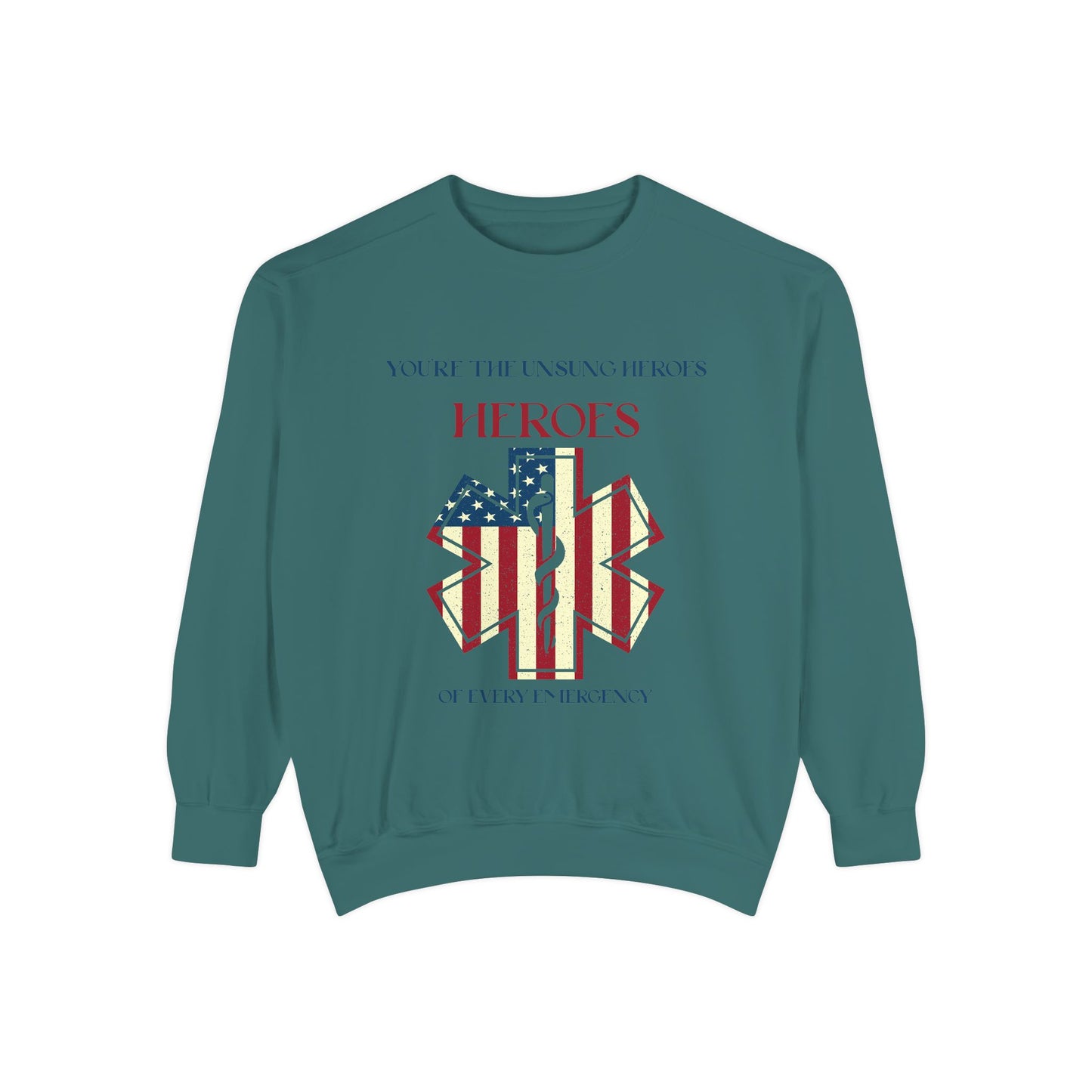 EMS Unisex Garment-Dyed Sweatshirt –You’re the unsung heroes of every emergency