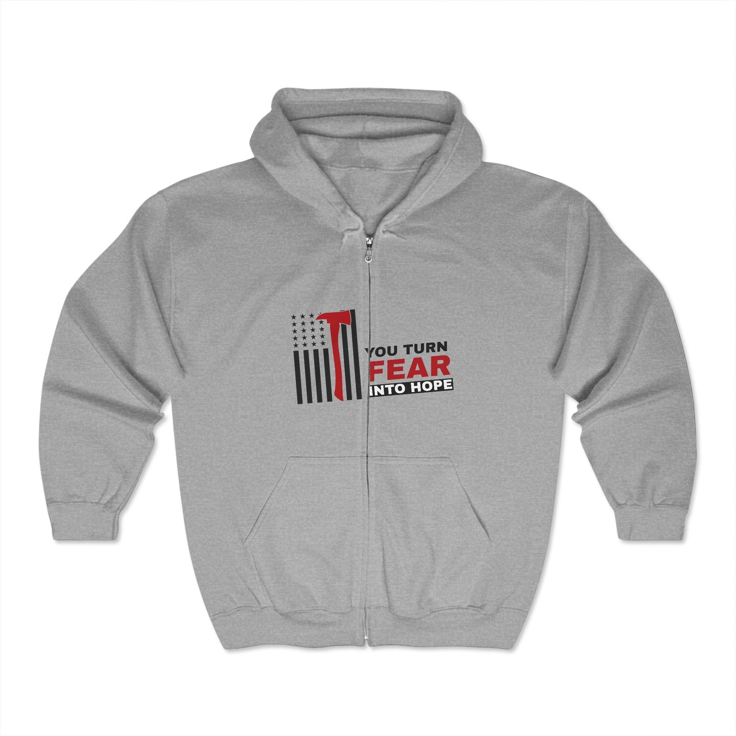 Firefighter Unisex Full Zip Hooded Sweatshirt – You turn fear into hope