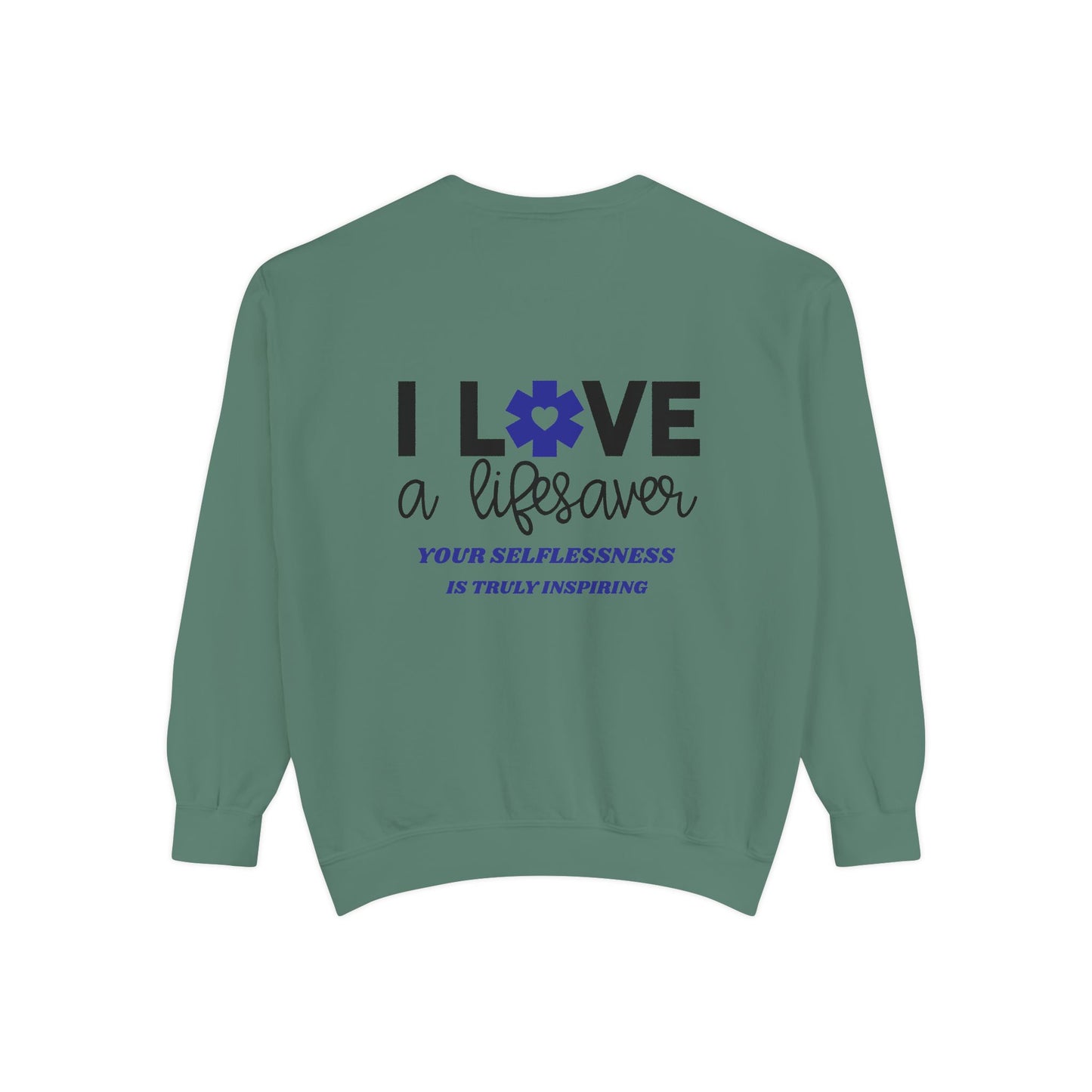 EMS Unisex Garment-Dyed Sweatshirt –Your selflessness is truly inspiring