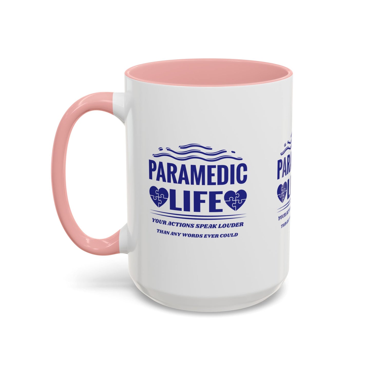 EMS Accent Coffee Mug – Your actions speak louder than any words ever could