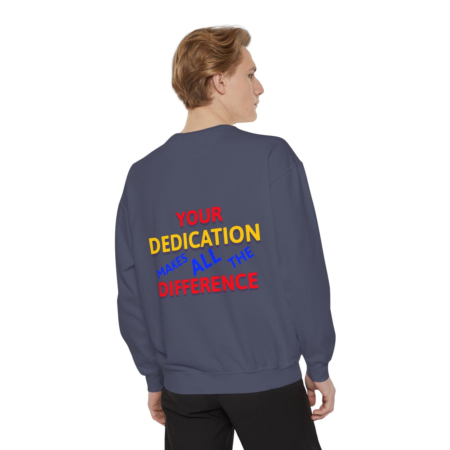 EMS Unisex Garment-Dyed Sweatshirt –Your dedication makes all the difference