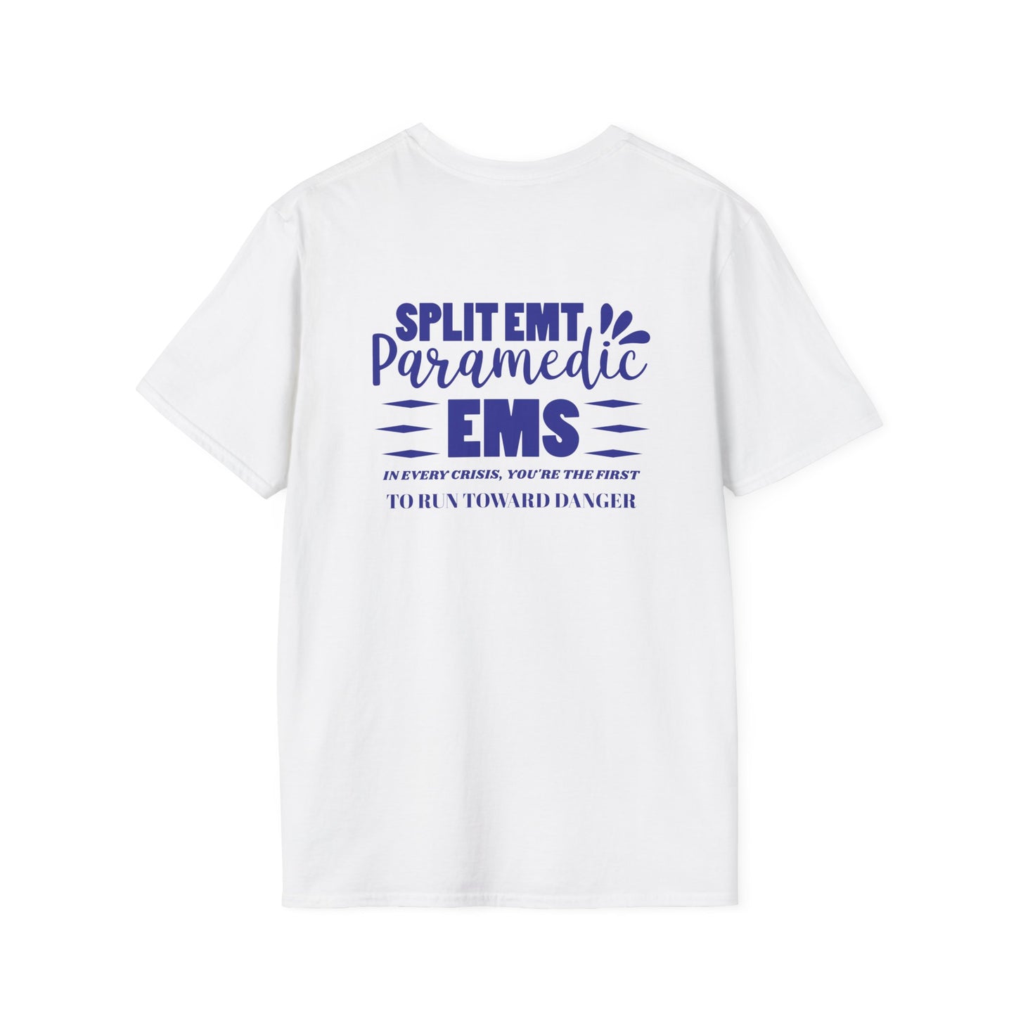 EMS Inspiration Softstyle T-Shirt – In every crisis, you're the first to run toward danger
