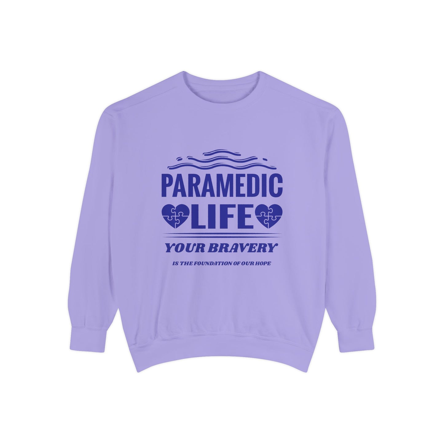 EMS Unisex Garment-Dyed Sweatshirt –Your bravery is the foundation of our hope