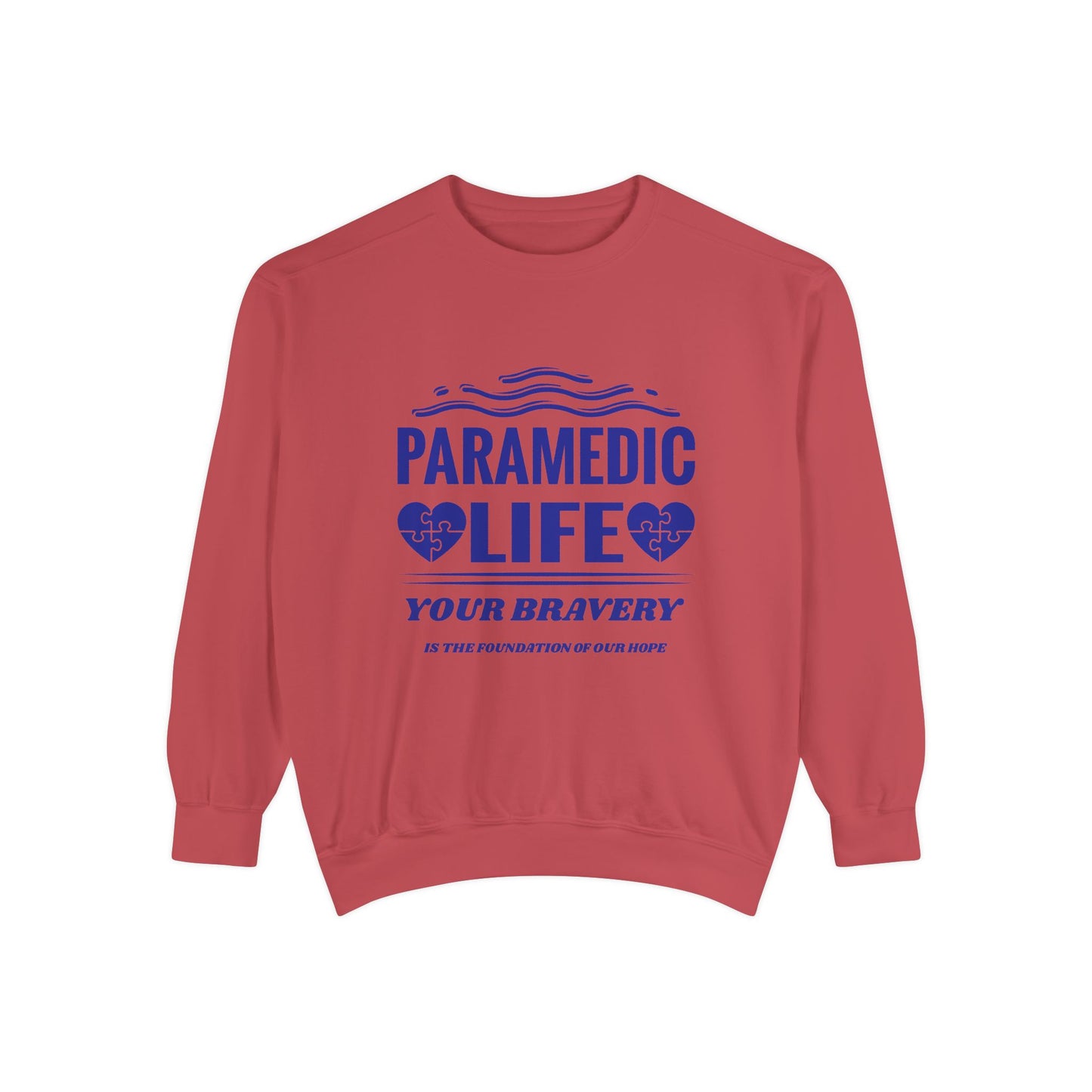 EMS Unisex Garment-Dyed Sweatshirt –Your bravery is the foundation of our hope