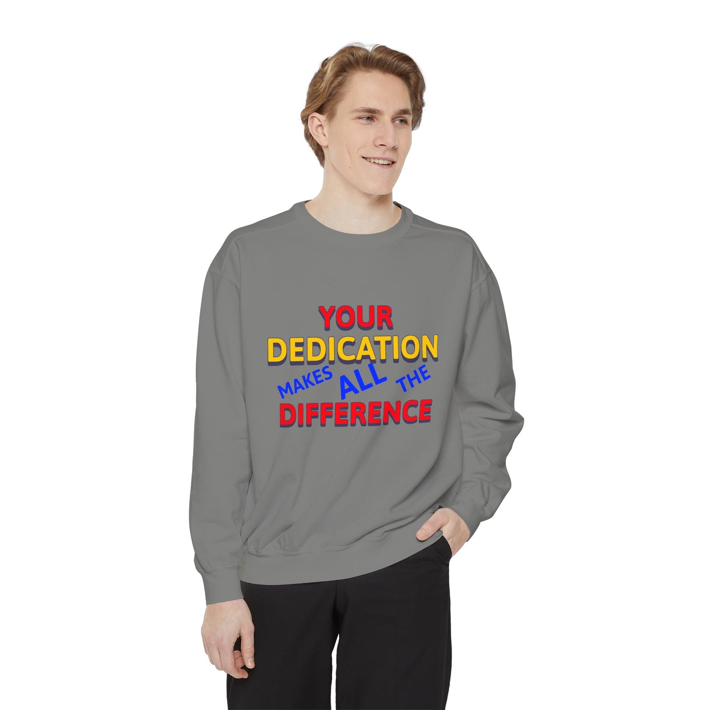 EMS Unisex Garment-Dyed Sweatshirt –Your dedication makes all the difference