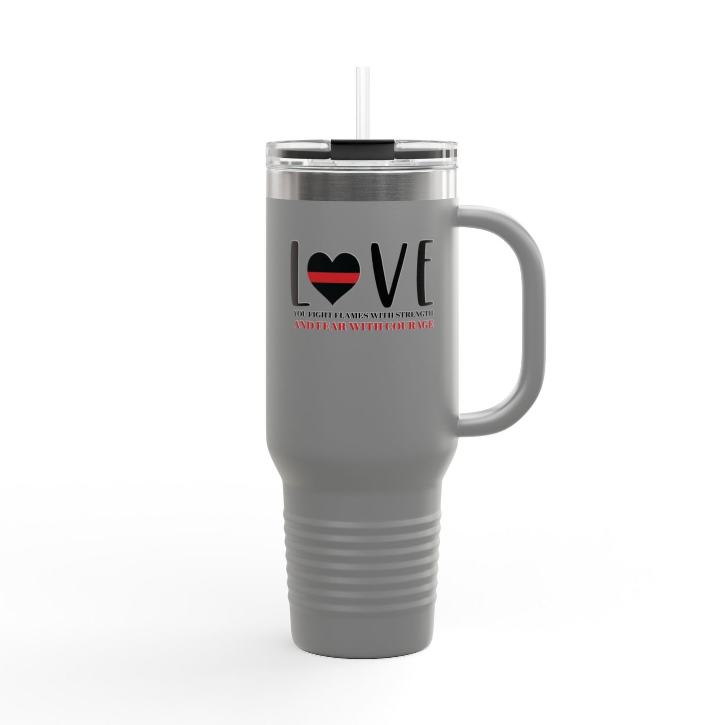 Firefighter Insulated Travel Mug, 40oz – You fight flames with strength and fear with courage