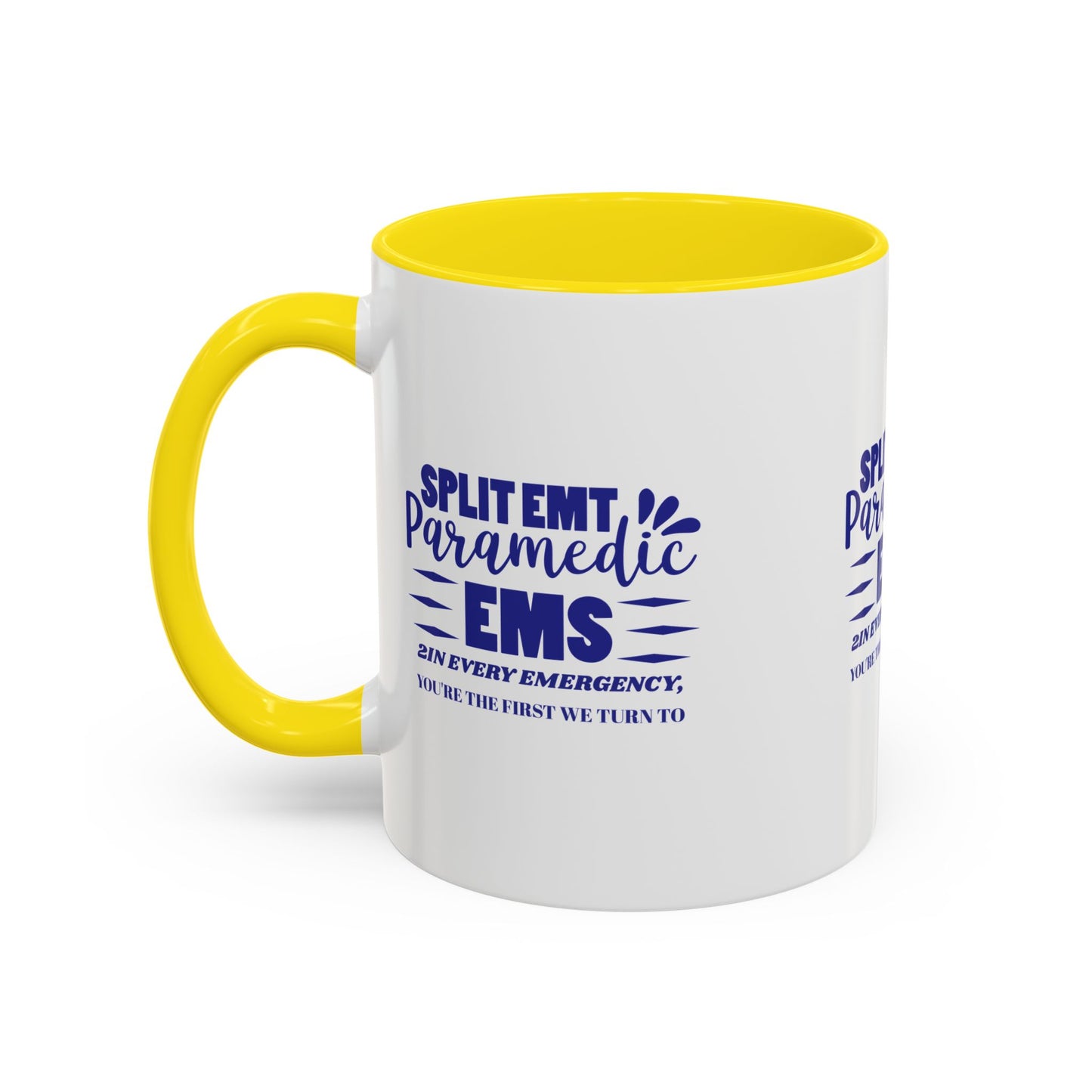 EMS Accent Coffee Mug – 2In every emergency, you're the first we turn to