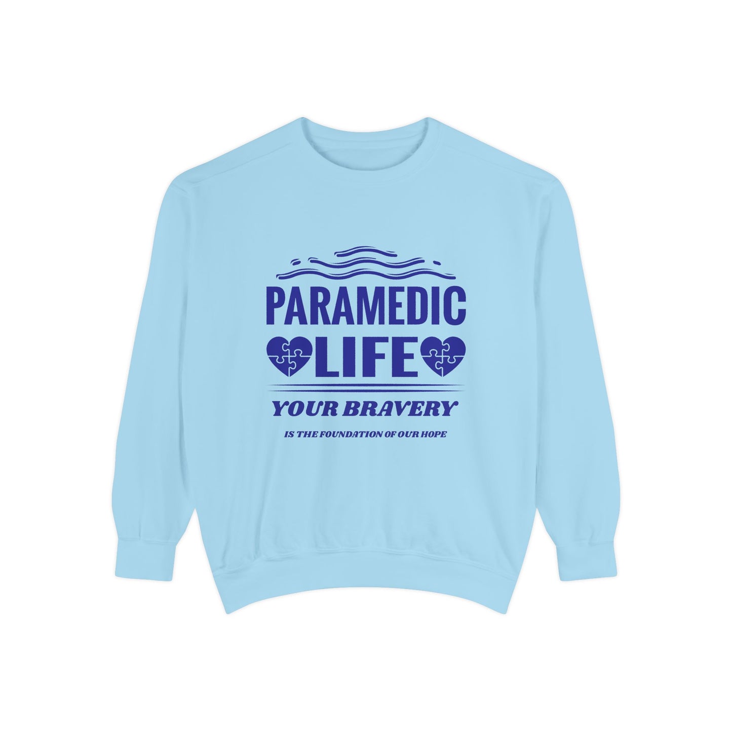EMS Unisex Garment-Dyed Sweatshirt –Your bravery is the foundation of our hope
