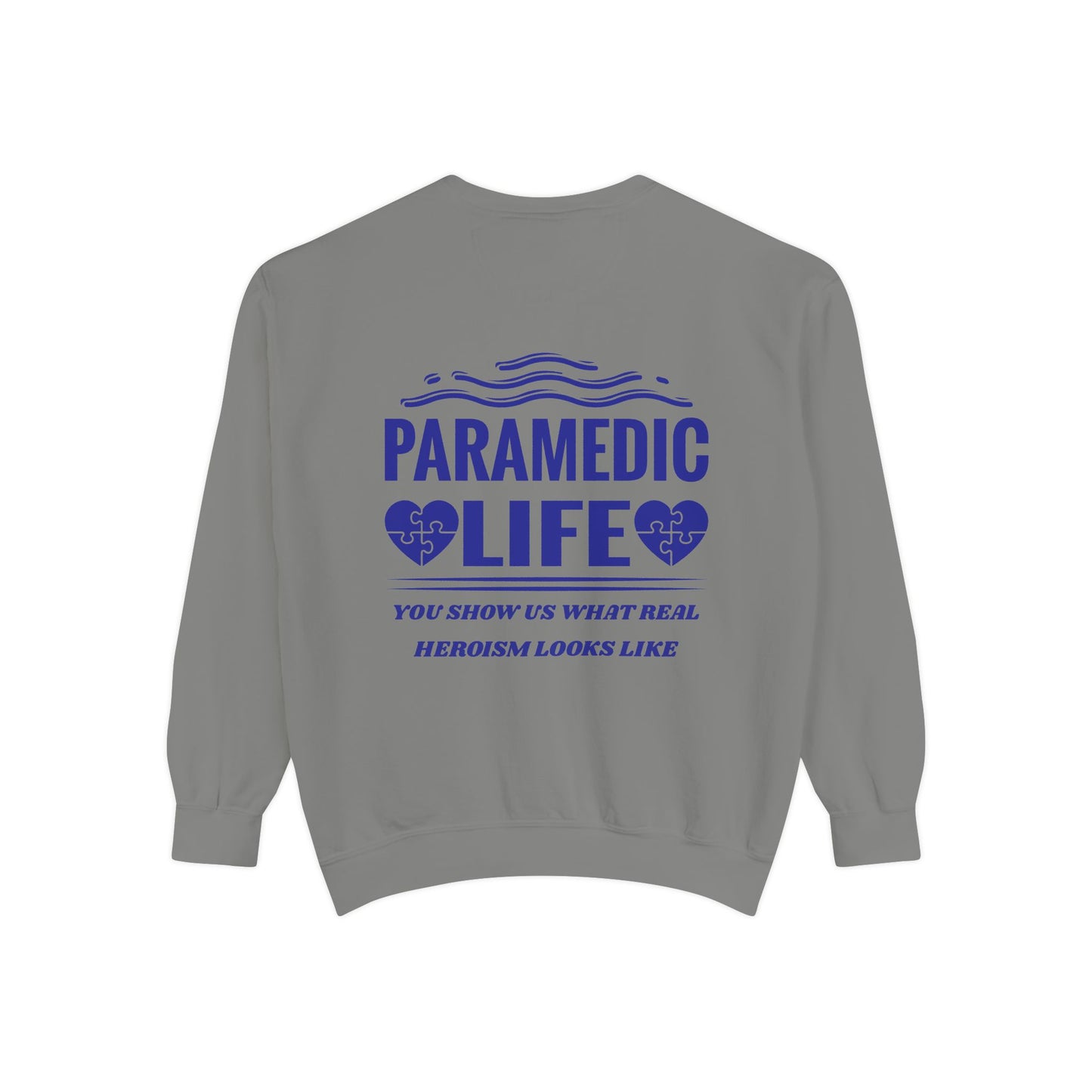 EMS Unisex Garment-Dyed Sweatshirt –You show us what real heroism looks like