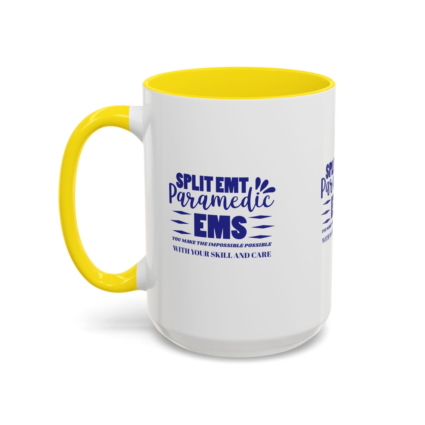 EMS Accent Coffee Mug – You make the impossible possible with your skill and care