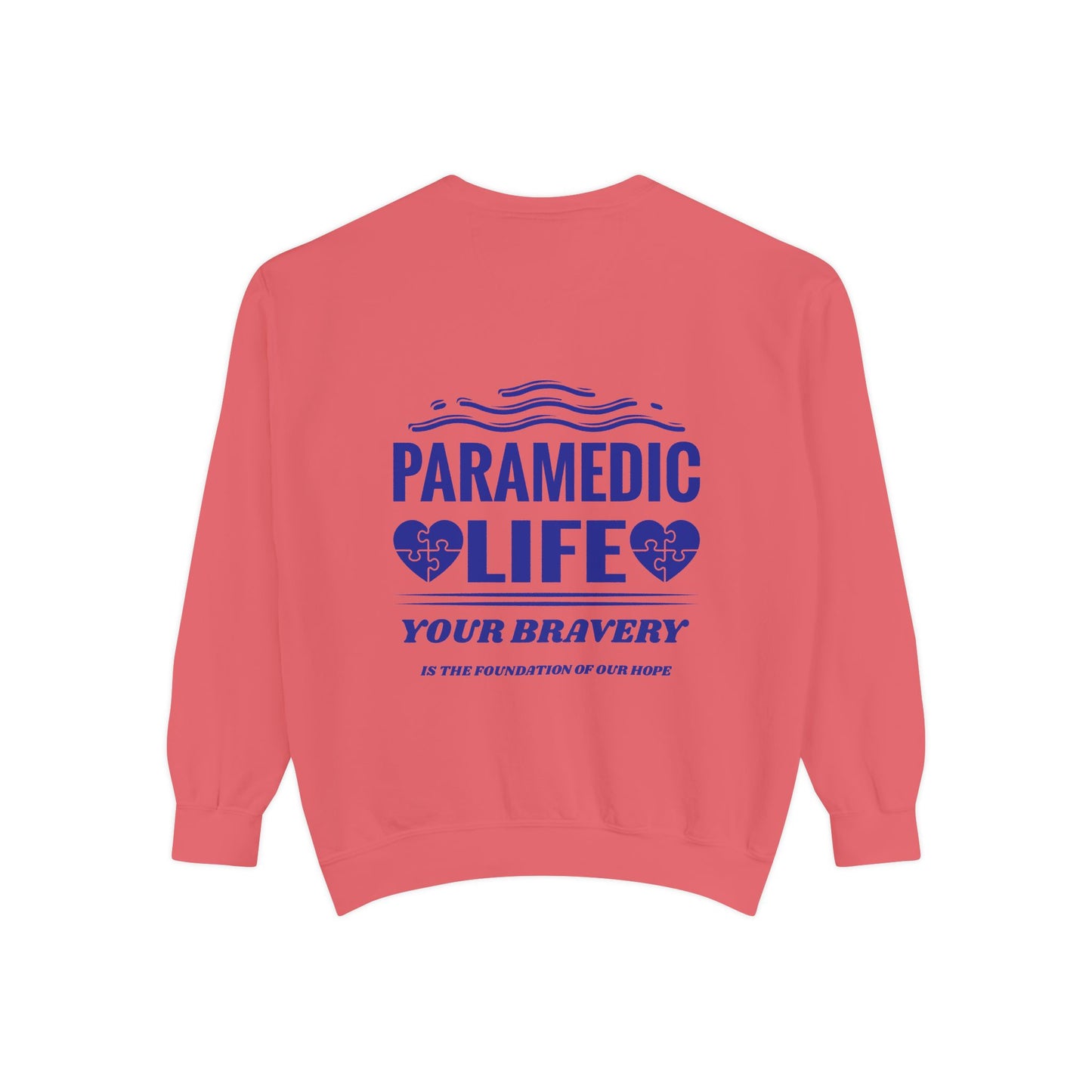 EMS Unisex Garment-Dyed Sweatshirt –Your bravery is the foundation of our hope