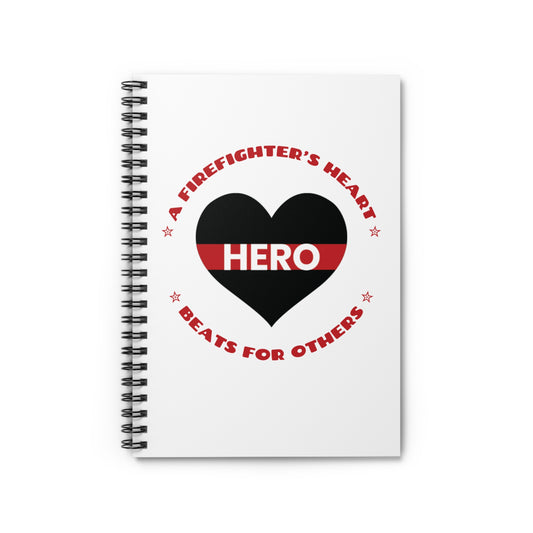 Firefighter Spiral Notebook – A firefighter’s heart beats for others
