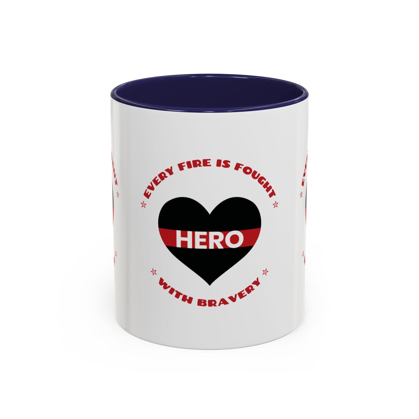 Firefighter Accent Coffee Mug – Every fire is fought with bravery