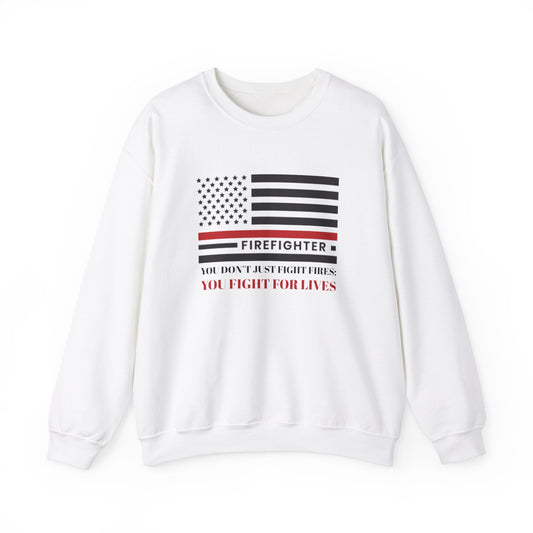 Firefighter Unisex Heavy Blend Crewneck Sweatshirt – You don’t just fight fires; you fight for lives