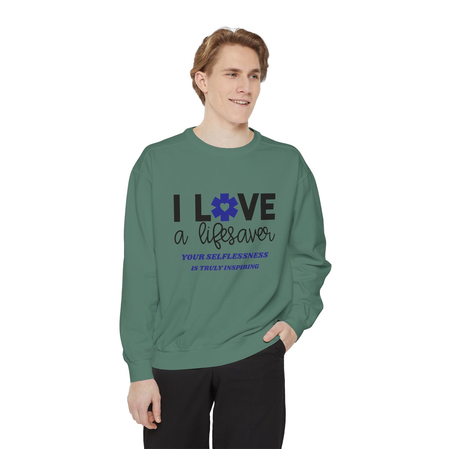 EMS Unisex Garment-Dyed Sweatshirt –Your selflessness is truly inspiring