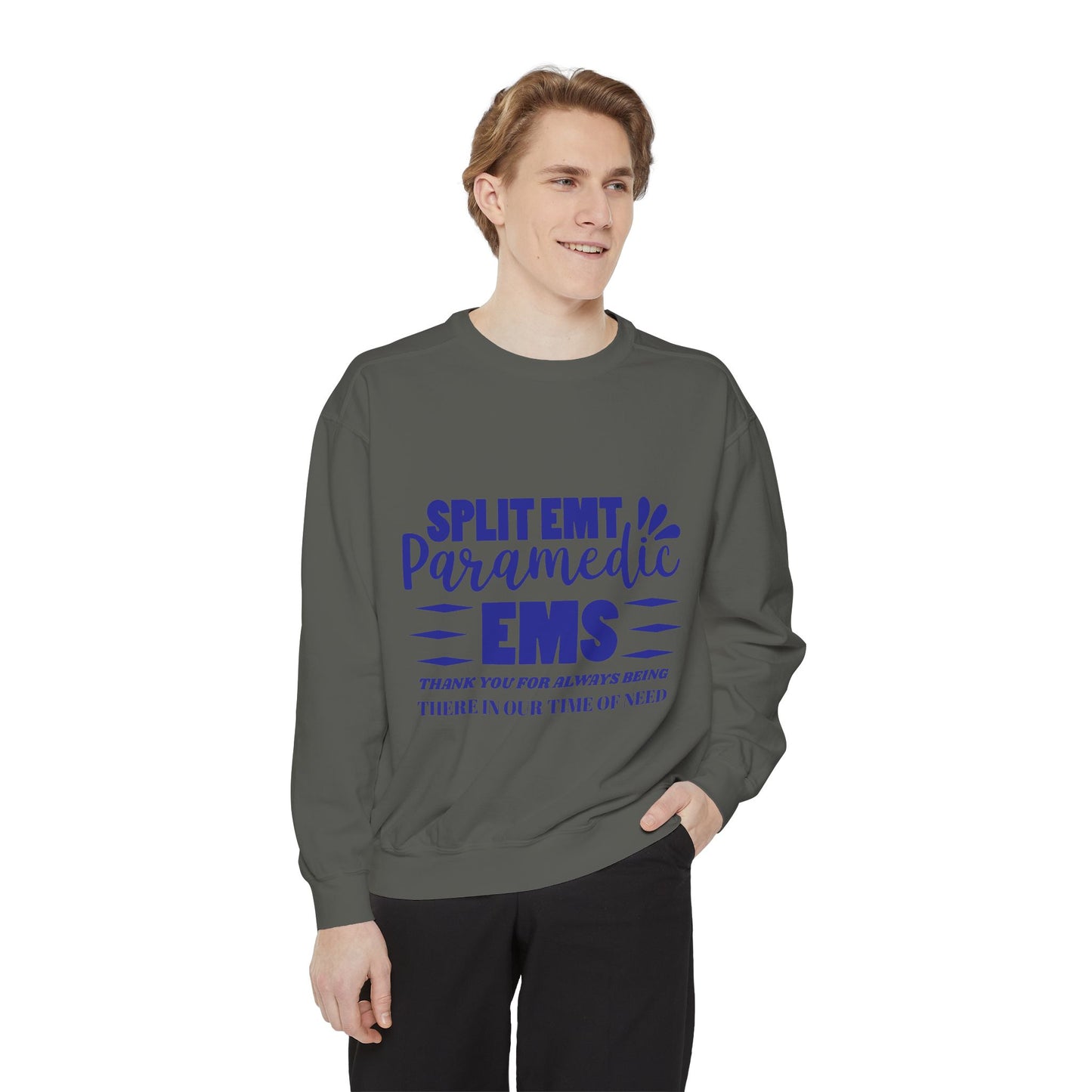 EMS Unisex Garment-Dyed Sweatshirt –Thank you for always being there in our time of need