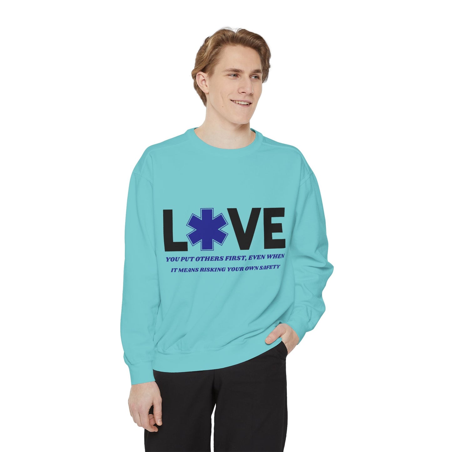 EMS Unisex Garment-Dyed Sweatshirt –You put others first, even when it means risking your own safety