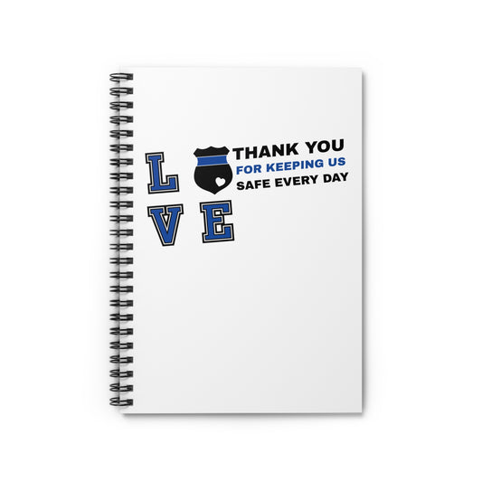 Police Spiral Notebook – Thank you for keeping us safe every day