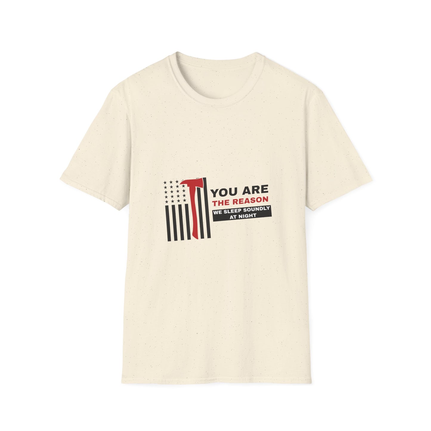 Firefighter Softstyle T-Shirt – You are the reason we sleep soundly at night
