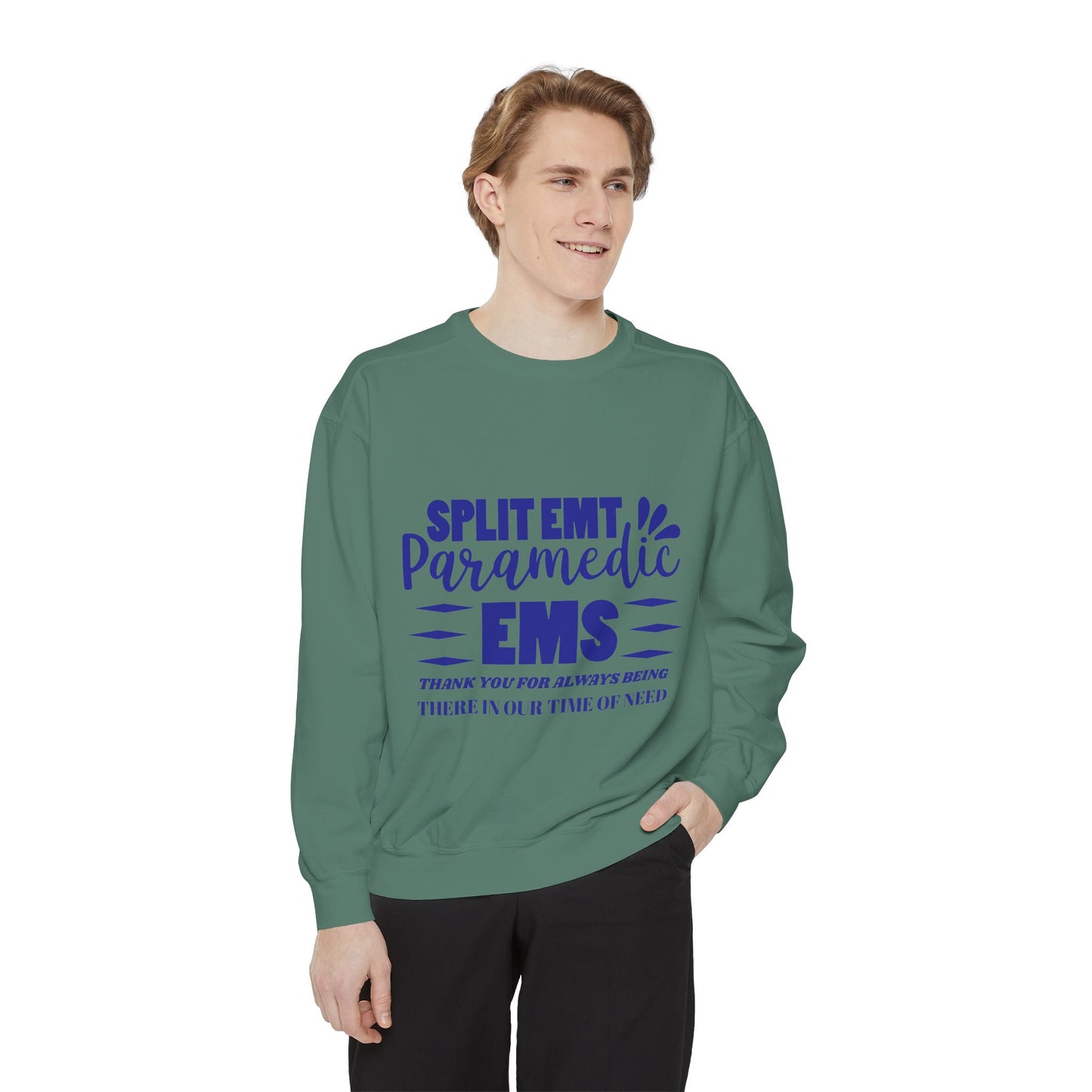 EMS Unisex Garment-Dyed Sweatshirt –Thank you for always being there in our time of need