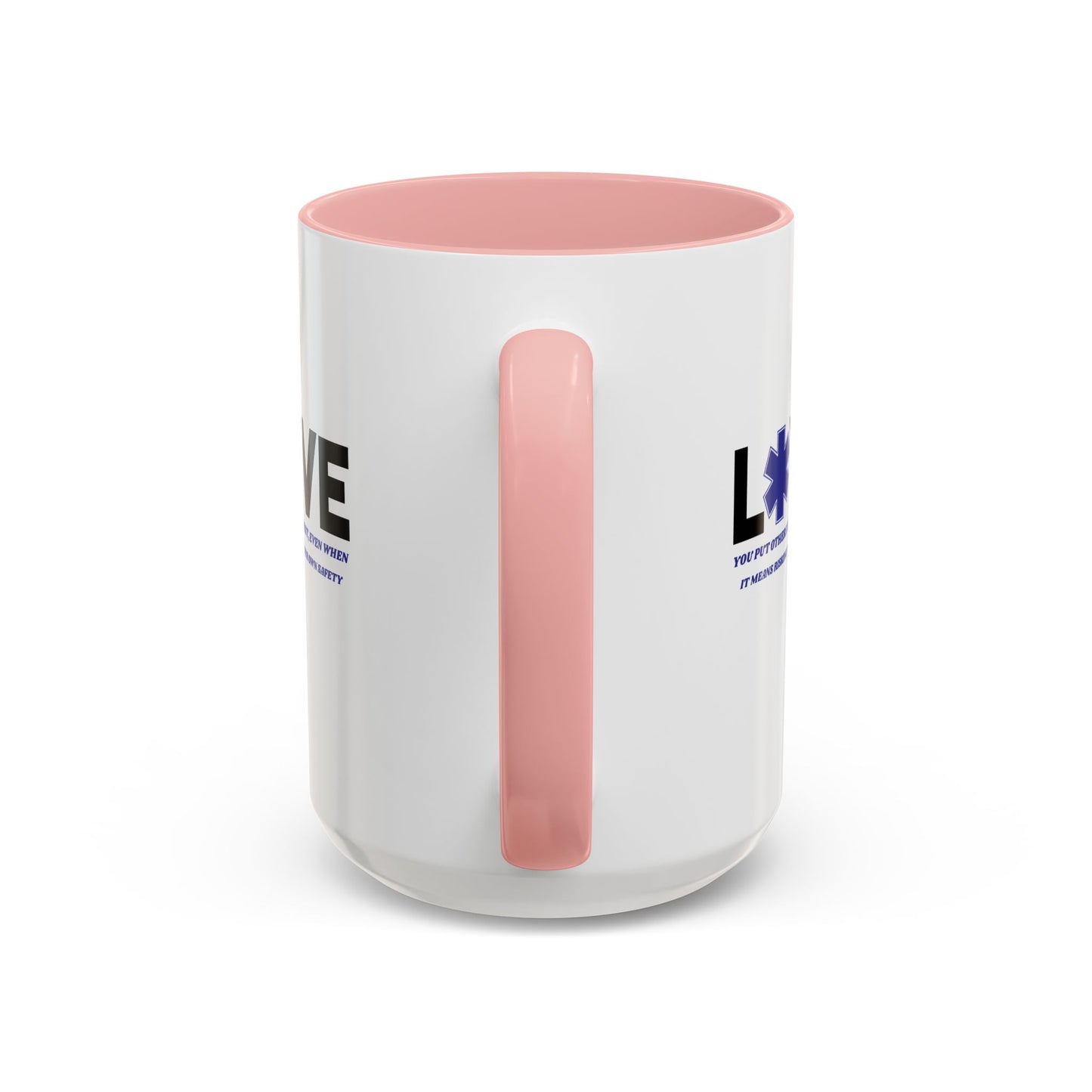 EMS Accent Coffee Mug – You put others first, even when it means risking your own safety