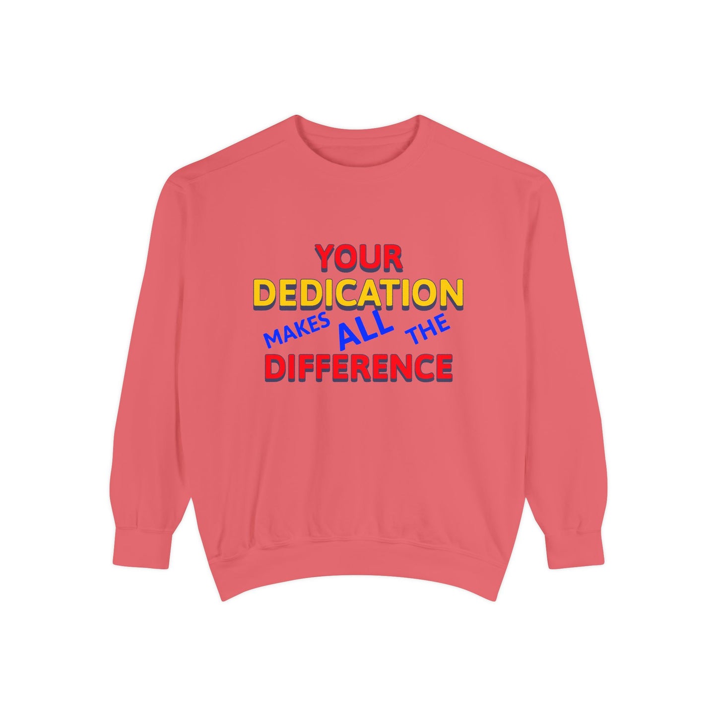EMS Unisex Garment-Dyed Sweatshirt –Your dedication makes all the difference