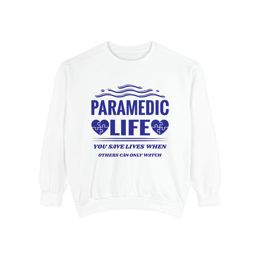 EMS Unisex Garment-Dyed Sweatshirt –You save lives when others can only watch