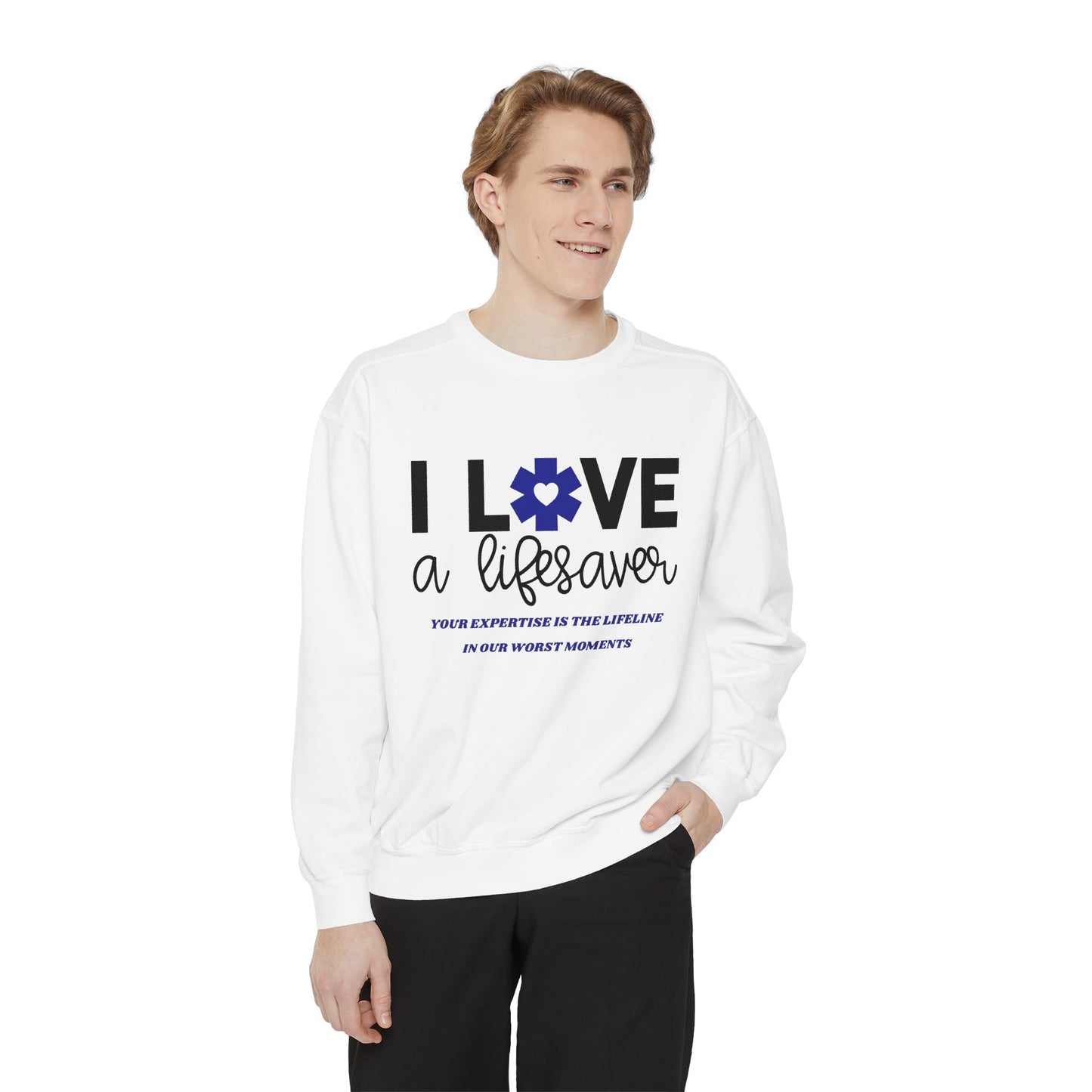 EMS Unisex Garment-Dyed Sweatshirt –Your expertise is the lifeline in our worst moments