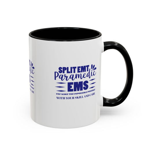 EMS Accent Coffee Mug – You make the impossible possible with your skill and care