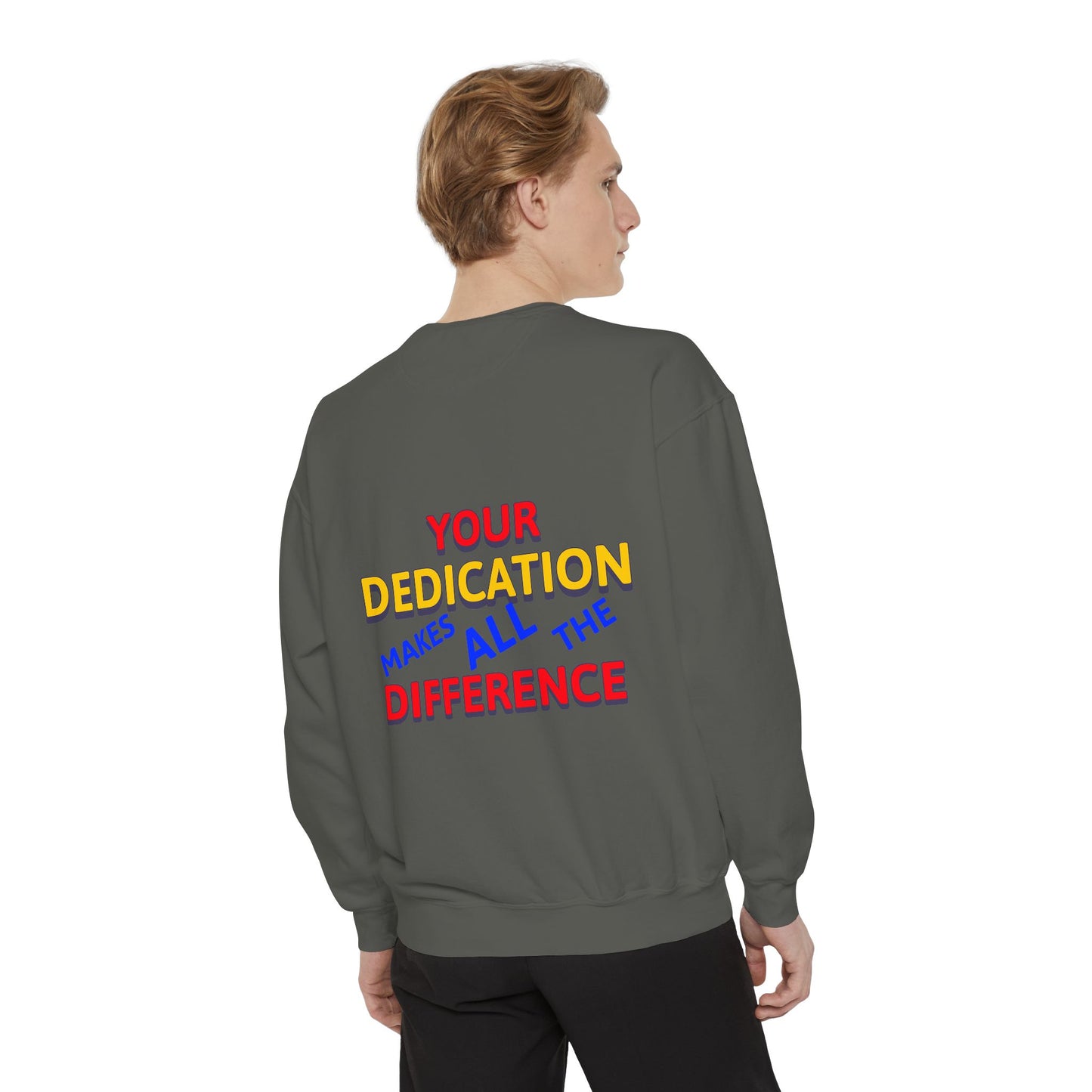 EMS Unisex Garment-Dyed Sweatshirt –Your dedication makes all the difference