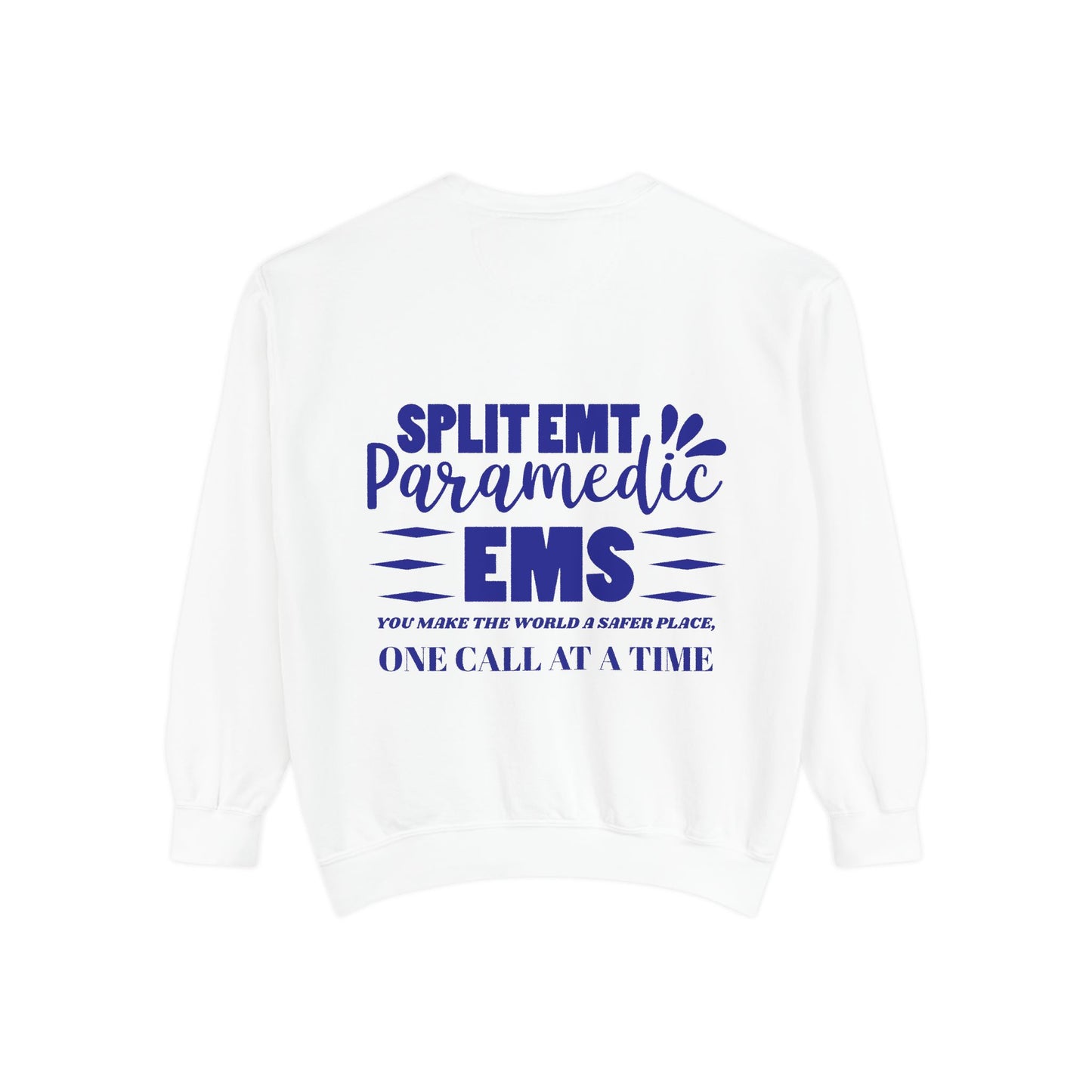 EMS Unisex Garment-Dyed Sweatshirt –You make the world a safer place, one call at a time