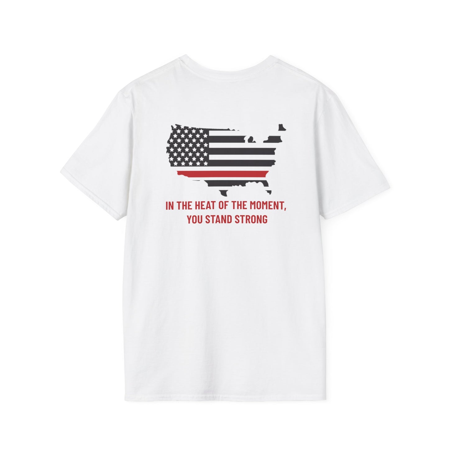 Firefighter Softstyle T-Shirt – In the heat of the moment, you stand strong