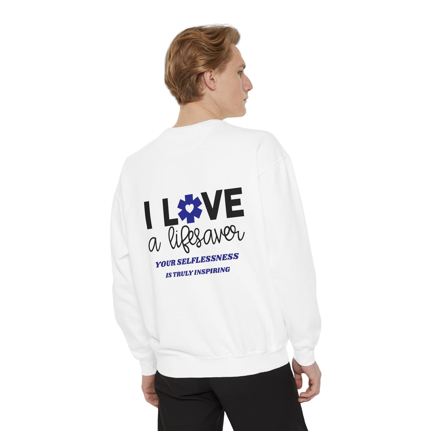 EMS Unisex Garment-Dyed Sweatshirt –Your selflessness is truly inspiring