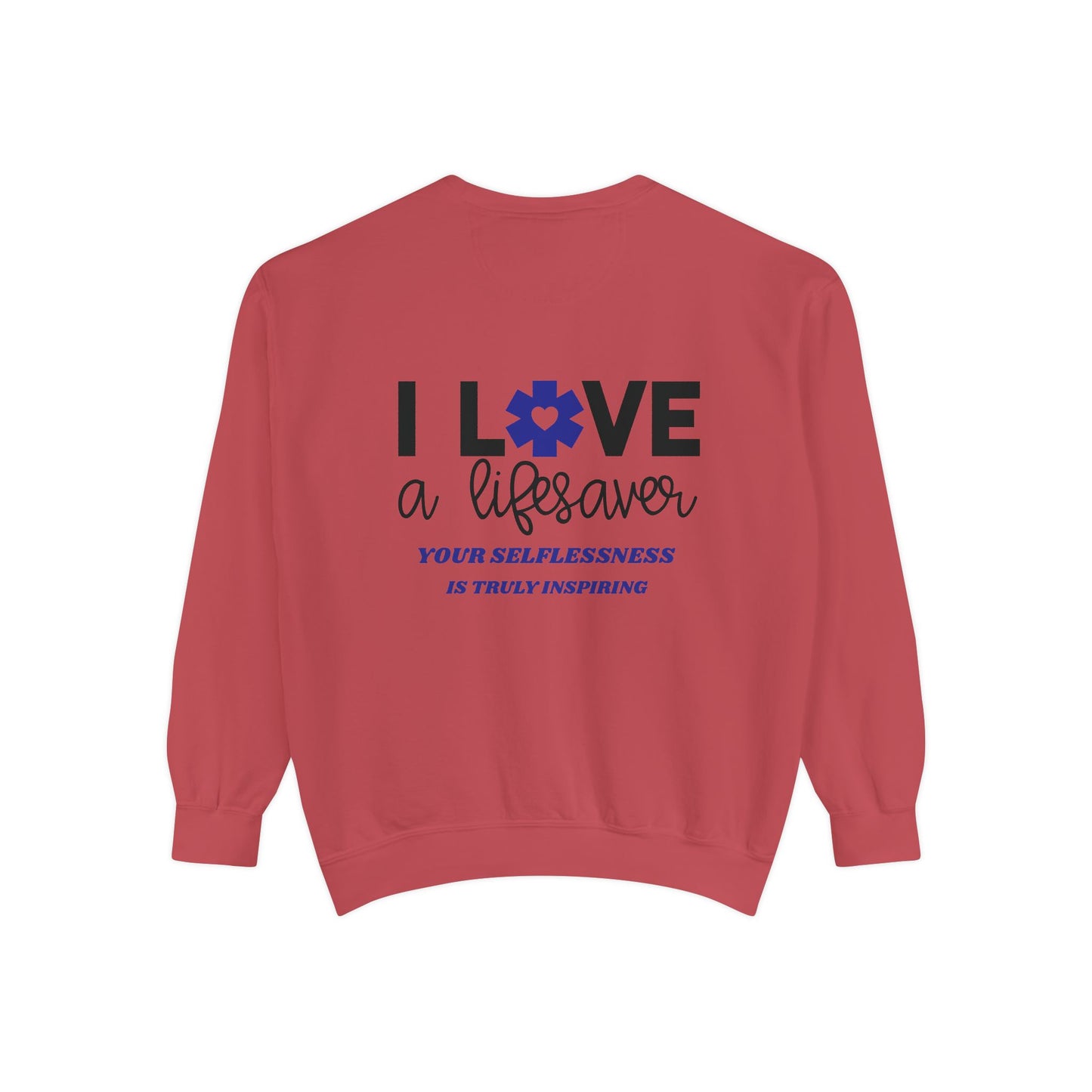 EMS Unisex Garment-Dyed Sweatshirt –Your selflessness is truly inspiring