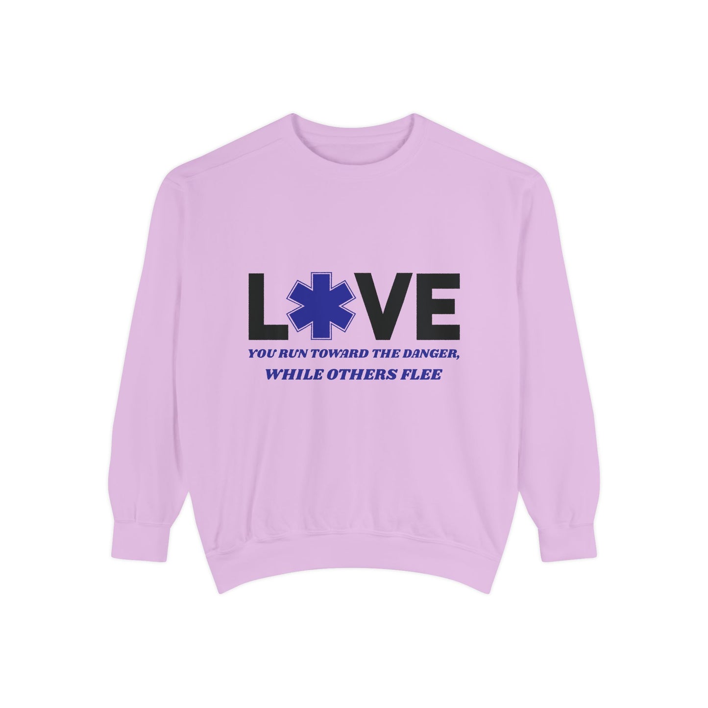 EMS Unisex Garment-Dyed Sweatshirt –You run toward the danger, while others flee