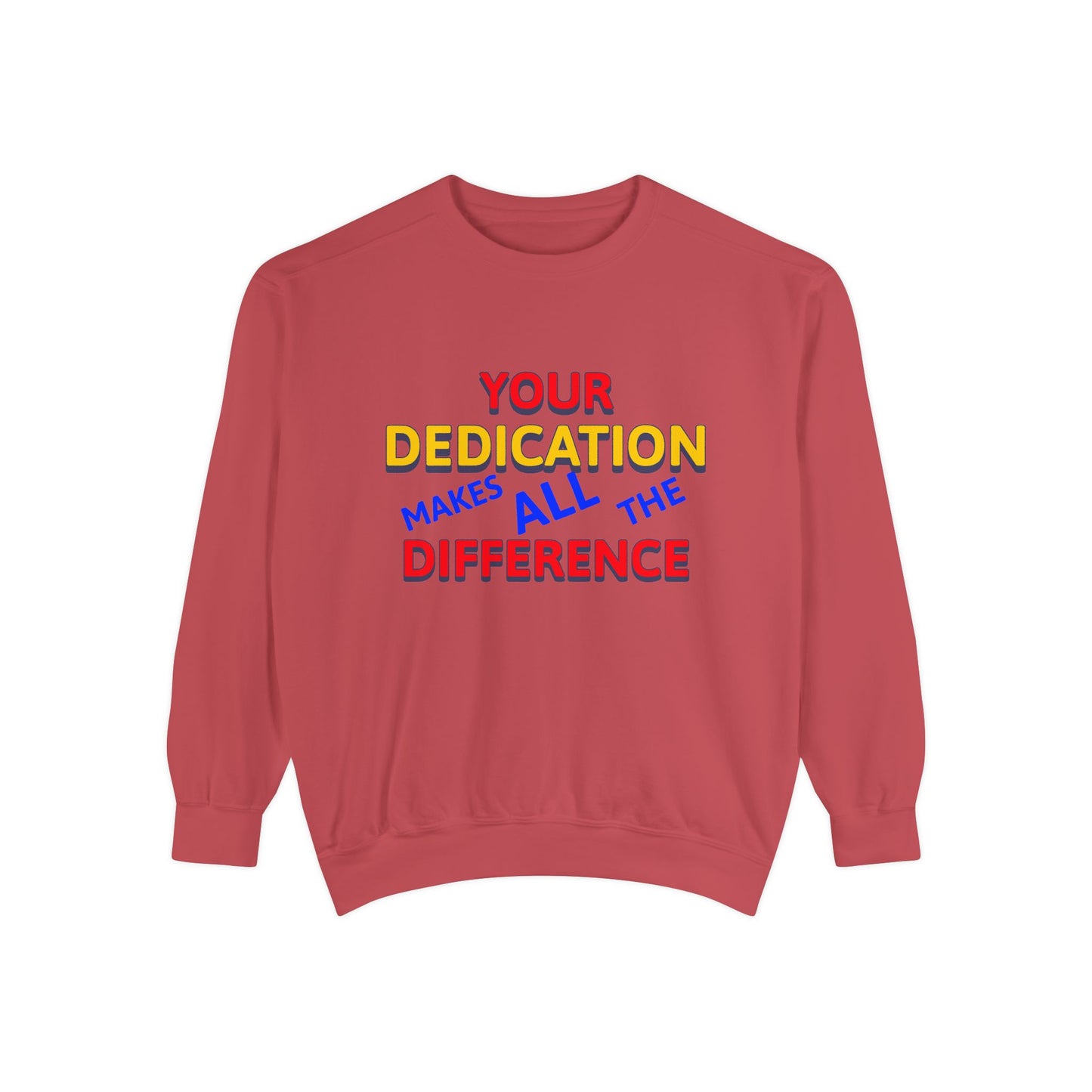 EMS Unisex Garment-Dyed Sweatshirt –Your dedication makes all the difference